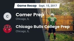 Recap: Comer Prep  vs. Chicago Bulls College Prep 2017