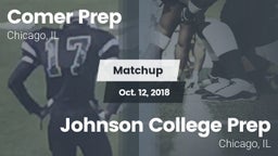 Matchup: Comer Prep vs. Johnson College Prep  2018
