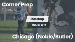 Matchup: Comer Prep vs. Chicago (Noble/Butler) 2019