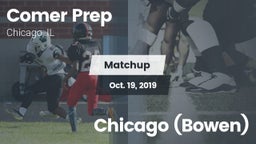 Matchup: Comer Prep vs. Chicago (Bowen) 2019