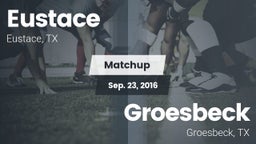 Matchup: Eustace vs. Groesbeck  2016