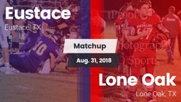 Matchup: Eustace vs. Lone Oak  2018