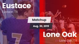 Matchup: Eustace vs. Lone Oak  2019