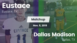 Matchup: Eustace vs. Dallas Madison  2019
