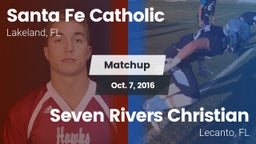 Matchup: Santa Fe Catholic vs. Seven Rivers Christian  2016