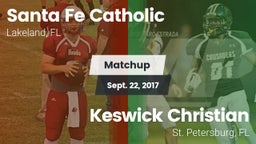 Matchup: Santa Fe Catholic vs. Keswick Christian  2017