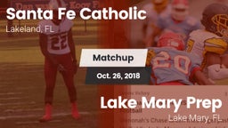 Matchup: Santa Fe Catholic vs. Lake Mary Prep  2018