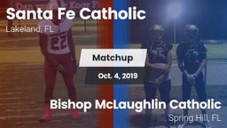 Matchup: Santa Fe Catholic vs. Bishop McLaughlin Catholic  2019