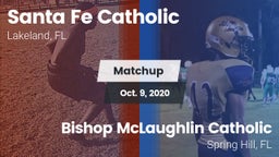 Matchup: Santa Fe Catholic vs. Bishop McLaughlin Catholic  2020