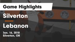 Silverton  vs Lebanon  Game Highlights - Jan. 16, 2018