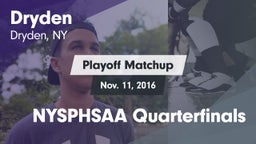 Matchup: Dryden vs. NYSPHSAA Quarterfinals 2016
