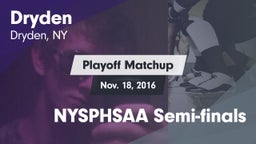 Matchup: Dryden vs. NYSPHSAA Semi-finals 2016
