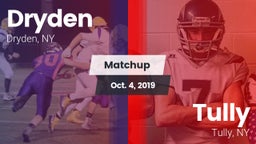 Matchup: Dryden vs. Tully   2019