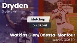Matchup: Dryden vs. Watkins Glen/Odessa-Montour 2019