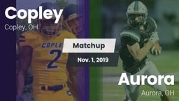 Matchup: Copley  vs. Aurora  2019