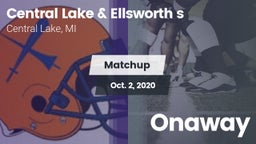 Matchup: Central Lake & vs. Onaway 2020