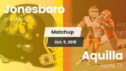 Matchup: Jonesboro vs. Aquilla  2018