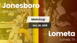 Matchup: Jonesboro vs. Lometa  2018