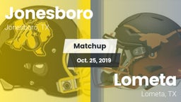 Matchup: Jonesboro vs. Lometa  2019