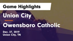 Union City  vs Owensboro Catholic  Game Highlights - Dec. 27, 2019