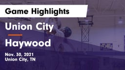 Union City  vs Haywood  Game Highlights - Nov. 30, 2021
