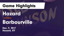 Hazard  vs Barbourville Game Highlights - Dec. 9, 2017