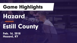 Hazard  vs Estill County  Game Highlights - Feb. 16, 2018