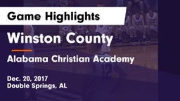 Winston County  vs Alabama Christian Academy  Game Highlights - Dec. 20, 2017