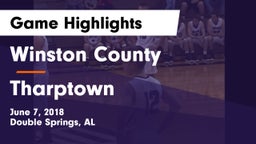 Winston County  vs Tharptown Game Highlights - June 7, 2018