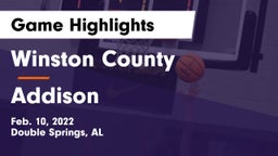 Winston County  vs Addison  Game Highlights - Feb. 10, 2022