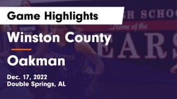 Winston County  vs Oakman  Game Highlights - Dec. 17, 2022