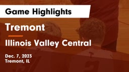 Tremont  vs Illinois Valley Central  Game Highlights - Dec. 7, 2023