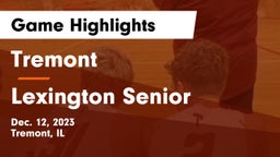 Tremont  vs Lexington Senior  Game Highlights - Dec. 12, 2023