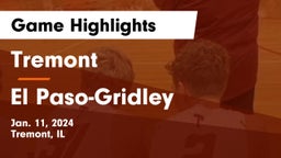 Tremont  vs El Paso-Gridley  Game Highlights - Jan. 11, 2024