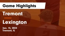 Tremont  vs Lexington Game Highlights - Jan. 15, 2024