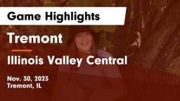 Tremont  vs Illinois Valley Central  Game Highlights - Nov. 30, 2023