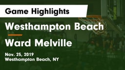 Westhampton Beach  vs Ward Melville  Game Highlights - Nov. 25, 2019