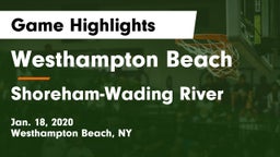 Westhampton Beach  vs Shoreham-Wading River  Game Highlights - Jan. 18, 2020