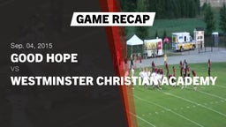 Recap: Good Hope  vs. Westminster Christian Academy 2015