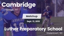 Matchup: Cambridge vs. Luther Preparatory School 2019