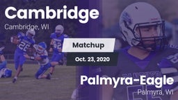 Matchup: Cambridge vs. Palmyra-Eagle  2020