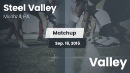 Matchup: Steel Valley vs. Valley 2016