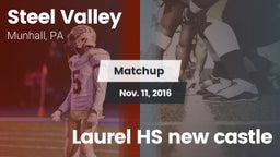 Matchup: Steel Valley vs. Laurel HS new castle 2016
