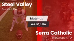 Matchup: Steel Valley vs. Serra Catholic  2020