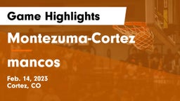 Montezuma-Cortez  vs mancos Game Highlights - Feb. 14, 2023