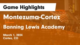 Montezuma-Cortez  vs Banning Lewis Academy  Game Highlights - March 1, 2024
