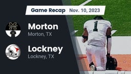 Recap: Morton  vs. Lockney  2023