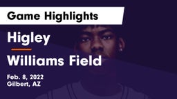 Higley  vs Williams Field  Game Highlights - Feb. 8, 2022