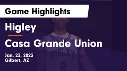Higley  vs Casa Grande Union  Game Highlights - Jan. 23, 2023
