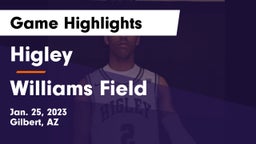 Higley  vs Williams Field  Game Highlights - Jan. 25, 2023